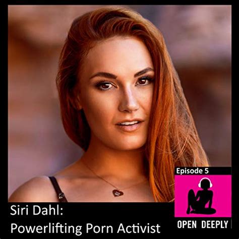 Siri Dahl: A Porn Activist’s Introspection .